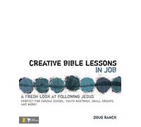 Doug Ranck Creative Bible Lessons in Job (Tascabile) Creative Bible Lessons