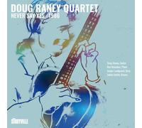 Doug Raney Quartet Never Say Yes, 1986 (CD) Album