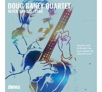 Doug Raney Quartet Never Say Yes, 1986 (Vinyl LP) 12" Album