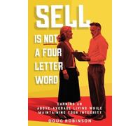 Doug Robinson Sell Is Not a Four Letter Word (Tascabile)