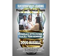 Doug Russell Successfully Leading Project and Technical Teams (Tascabile)