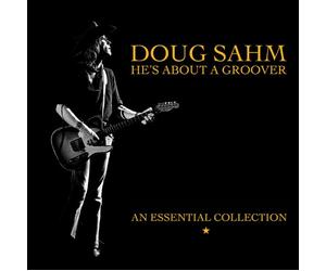 Doug Sahm - He's About A Groover - An Essential Collection (2xCD)