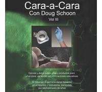 Doug Schoon Cara a Cara con Doug Schoon (Tascabile) Cara a Cara Con Doug Schoon