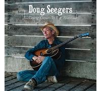 Doug Seegers Going Down to the River (CD) Album