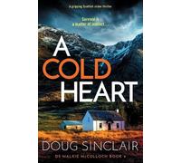 Doug Sinclair A Cold Heart (Tascabile) DS Malkie McCulloch