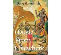 Doug Skinner Music from Elsewhere (Tascabile)