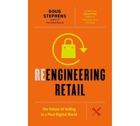 Doug Stephens Reengineering Retail (Copertina rigida)