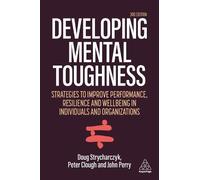 Doug Strycharczyk John Perry Peter Cloug Developing Mental Toughnes (Tascabile)