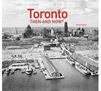 Doug Taylor Toronto Then and Now® (Copertina rigida) Then and Now