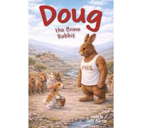 Doug the Brave Rabbit