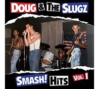 Doug & The Slugz - Smash Hits Vol 1