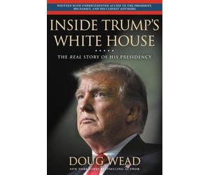 Doug Wead Inside Trump's White House (Copertina rigida)