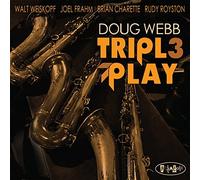 Doug Webb - Triple Play by Doug Webb