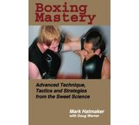 Doug Werner Mark Hatmaker Boxing Mastery (Tascabile)