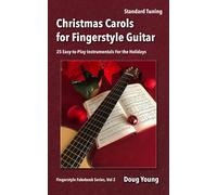Doug Young Christmas Carols for Fingerstyle Guitar: 2 (Fingerstyle F (Tascabile)
