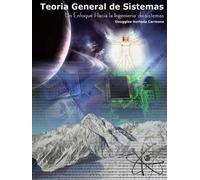 Dougglas Hurtad Teoria General De Sistemas: Un Enfoque Hacia La Inge (Tascabile)
