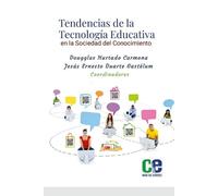 Dougglas Hurtado Carmona J Tendencias de la Tecnología Educativa en (Tascabile)