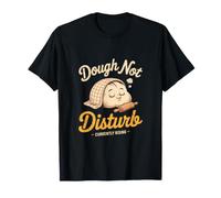 Dough Not Disturbo Lievitazione in Corso Maglietta