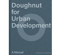 Doughnut for Urban Development - A Manual