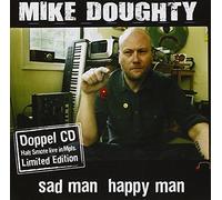 Doughty,Mike - Sad Man Happy Man (Special Edition)