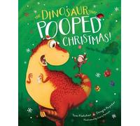 Dougie Poynter Tom Fletche The Dinosaur That Pooped Christmas (Copertina rigida)