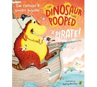 Dougie Poynter Tom Fletcher The Dinosaur that Pooped a Pirate (Tascabile)