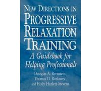 Douglas A. Bernstein Thomas New Directions in Progressive Relaxati (Tascabile)