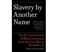 Douglas A. Blackmon Slavery by Another Name (Pulitzer Prize Winner) (Tascabile)