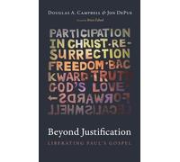 Douglas A Campbell Jon Depue Beyond Justification (Copertina rigida)