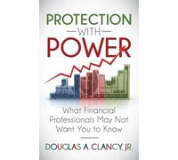 Douglas A. Clancy The Protection with Power (Tascabile)