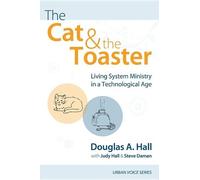 Douglas A Hall Judy Hall Steve Daman The Cat and the Toaster (Tascabile)