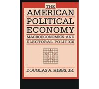 Douglas A. Hibbs The American Political Economy (Tascabile)