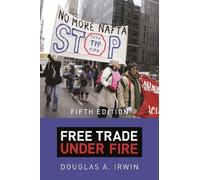 Douglas A. Irwin Free Trade under Fire (Tascabile)