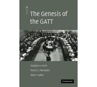 Douglas A. Irwin Petros C. Mavroidis Alan O. Sy The Genesis of the G (Tascabile)
