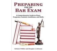 Douglas A Johnson Nelson P Miller Preparing for the Bar Exam (Tascabile)