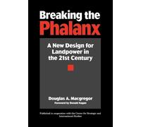 Douglas A. Macgregor Breaking the Phalanx (Tascabile)