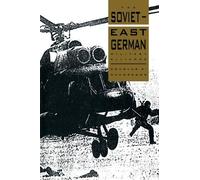 Douglas A. Macgregor The Soviet-East German Military Alliance (Tascabile)