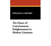 Douglas A. Mackey Dance of Consciousness (Tascabile)