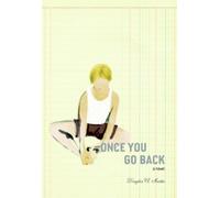 Douglas A. Martin Once You Go Back (Tascabile)