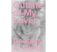 Douglas A. Martin Outline of My Lover (Tascabile)