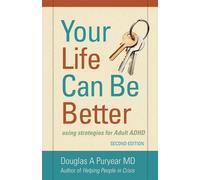 Douglas a Puryear Puryear Dougla Your Life Can Be Better Second Edit (Tascabile)