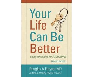 Douglas a Puryear Puryear Dougla Your Life Can Be Better Second Edit (Tascabile)