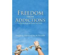 Douglas a Quirk Reg M Reynolds Freedom from Addictions (Tascabile)