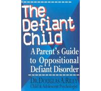 Douglas A. Riley The Defiant Child (Tascabile)