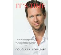 Douglas A Rouillard It's Time (Tascabile)