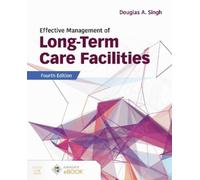 Douglas A. Singh Effective Management of Long-Term Care Facilities (Tascabile)