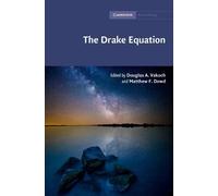 Douglas A. Vakoch The Drake Equation (Copertina rigida) Cambridge Astrobiology