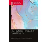Douglas A. Vakoch The Routledge Handbook of Trans Literature (Copertina rigida)