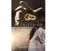 Douglas A Wheeler Betrothed (Tascabile)