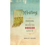Douglas A. Wissing Barbara Shoup Lee H. Hamilton Dan Wake In Writing (Tascabile)